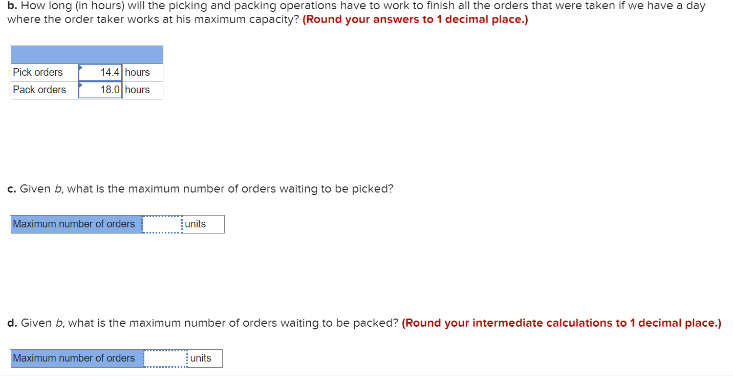 b. How long (in hours) will the picking and