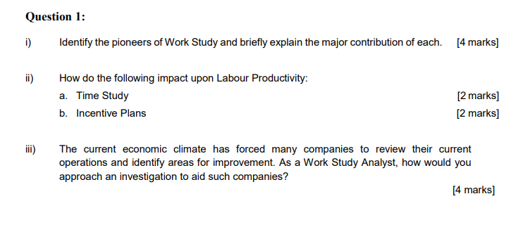 Question 1: i) Identify the pioneers of Work