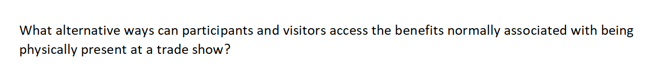 What alternative ways can participants and