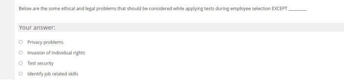 HR Below are the some ethical and legal problems
