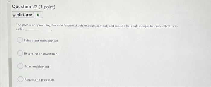 Question 22 (1 point) Listen The process of