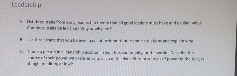Leadership A. List three traits from early