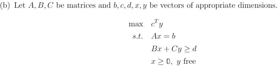 (b) Let A, B, C be matrices and b, c, d, x, y be