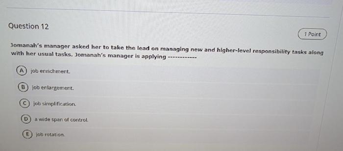 Question 12 1 Point Jomanah's manager asked her