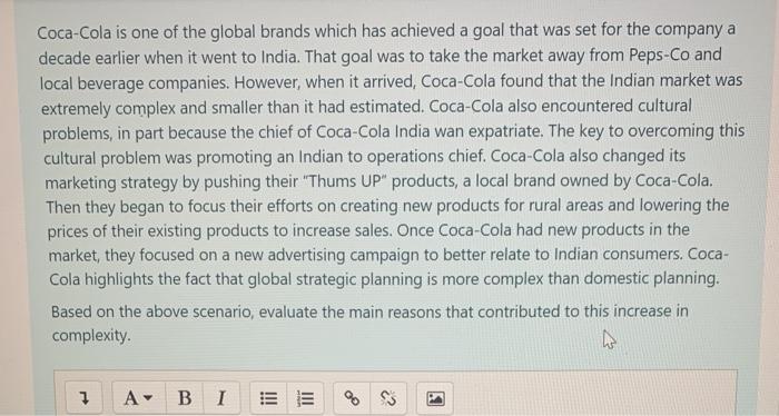 Coca-Cola is one of the global brands which has