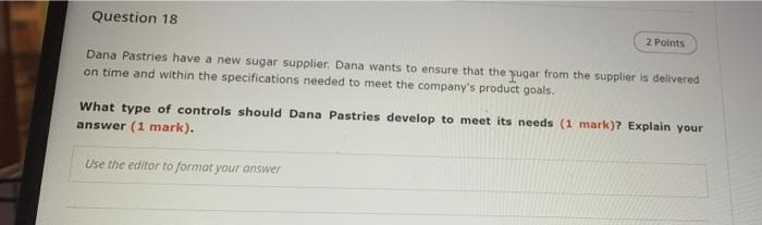 Question 18 2 Points Dana Pastries have a new