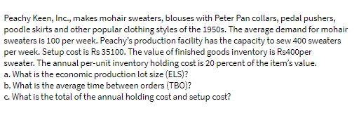 Peachy Keen, Inc., makes mohair sweaters, blouses