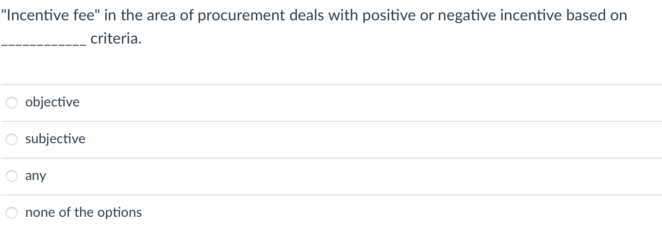 "Incentive fee" in the area of procurement deals