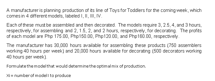 A manufacturer is planning production of its line