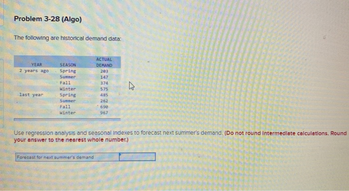 Problem 3-28 (Algo) The following are historical