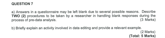 QUESTION 7 a) Answers in a questionnaire may be