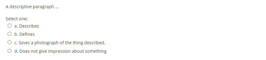 A descriptive paragraph ... Select one: O a.