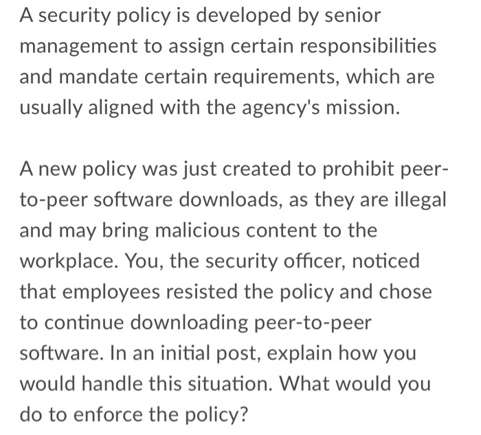 A security policy is developed by senior
