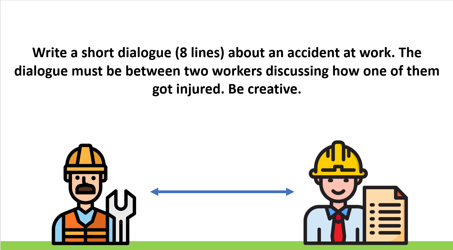 Write a short dialogue (8 lines) about an