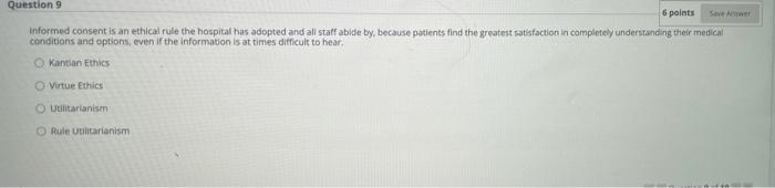 Question 9 6 points Informed consent is an