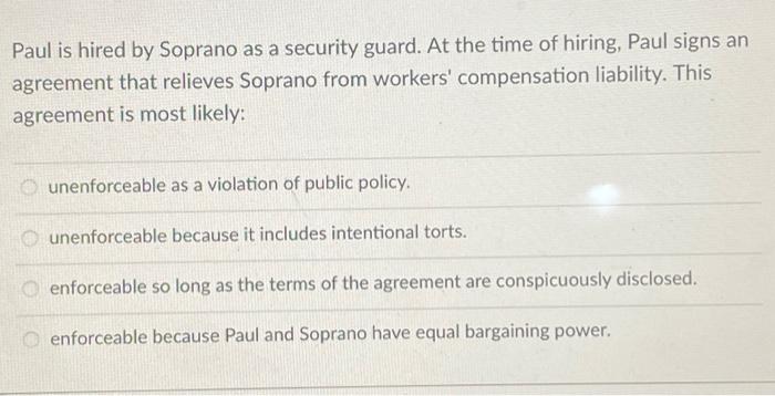 Paul is hired by Soprano as a security guard. At