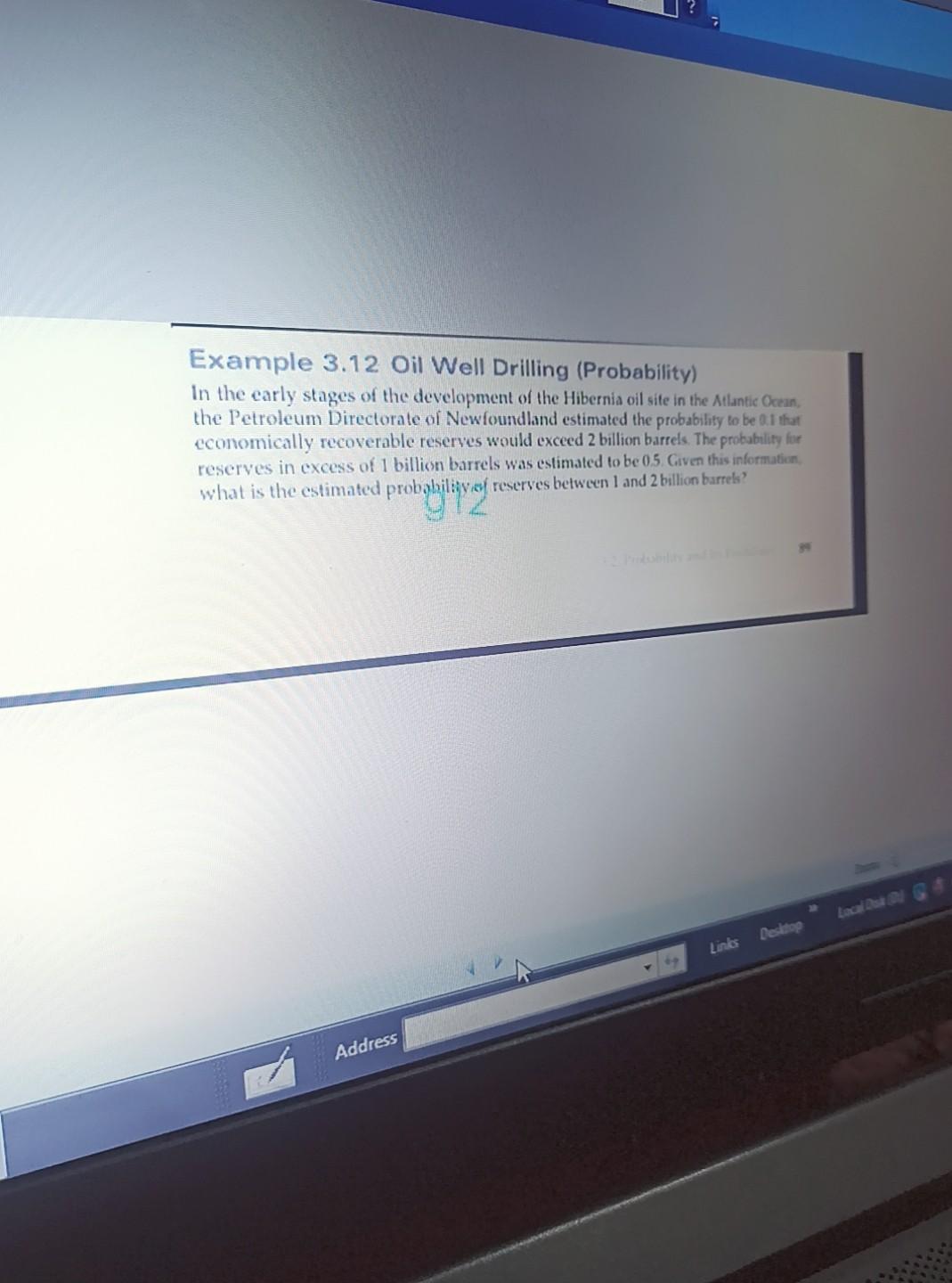 Example 3.12 Oil Well Drilling (Probability) In