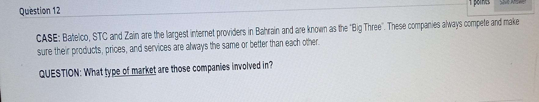 q12 Question 12 points Save Answer CASE: Batelco,