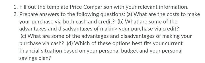 1. Fill out the template Price Comparison with