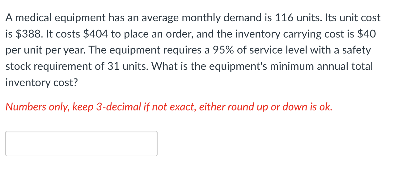 A medical equipment has an average monthly demand