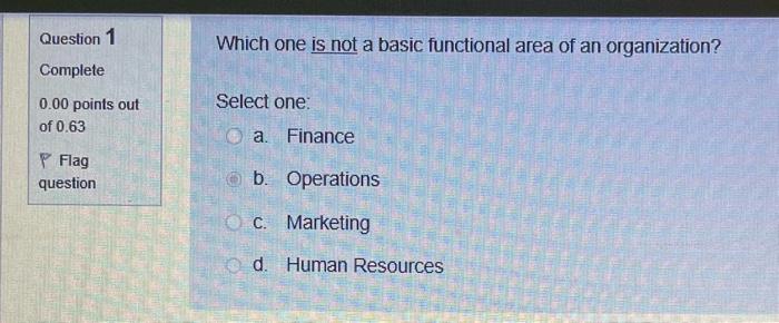 Question 1 Which one is not a basic functional
