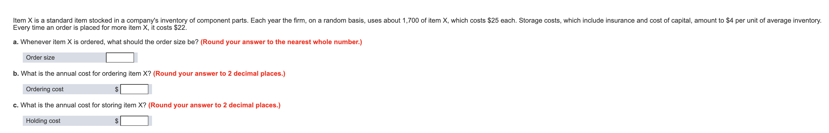 Item X is a standard item stocked in a company's