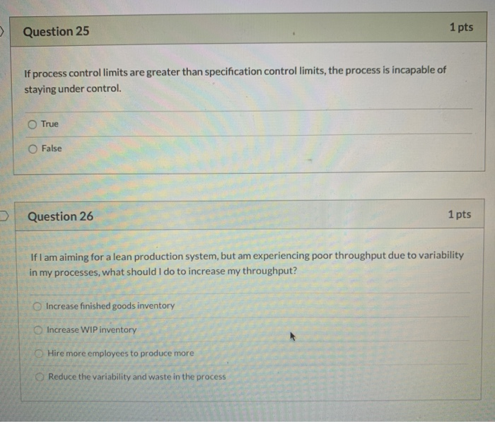 Question 25 1 pts If process control limits are