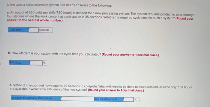 A firm uses a serial assembly system and needs