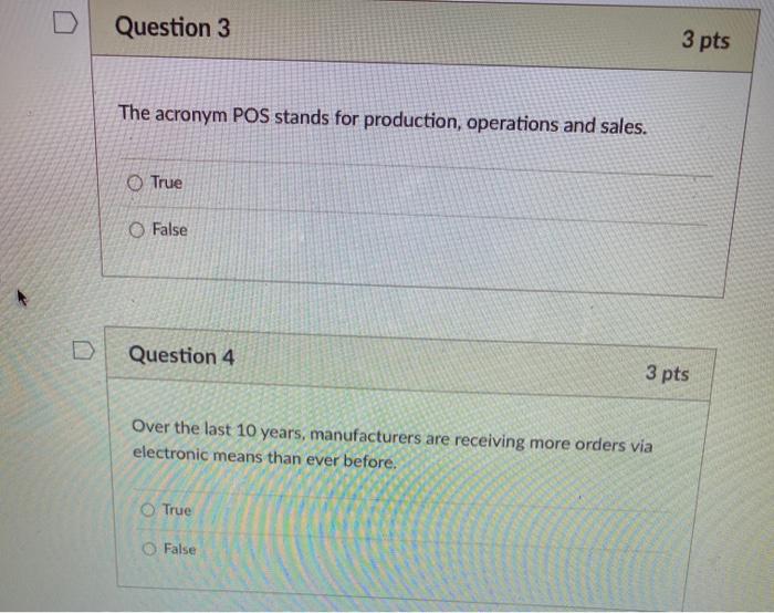 Question 3 3 pts The acronym POS stands for