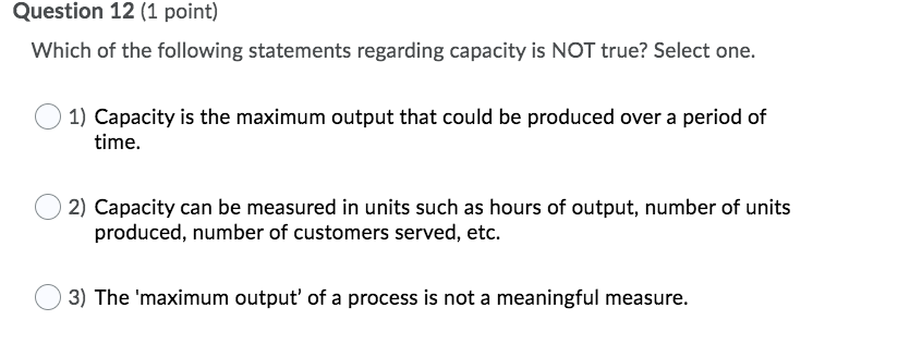 Question 12 (1 point) Which of the following
