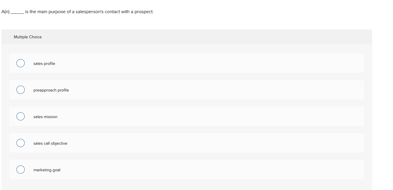 A(n) is the main purpose of a salesperson's