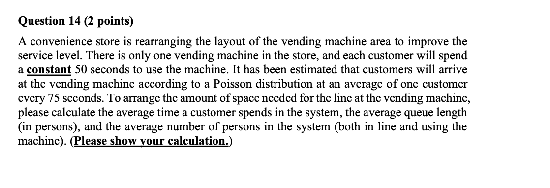 Thank you! Question 14 (2 points) A convenience