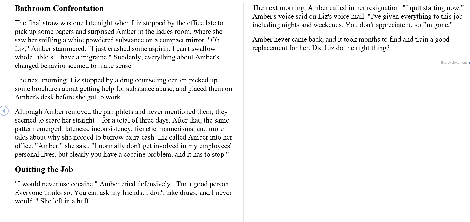 Bathroom Confrontation The final straw was one