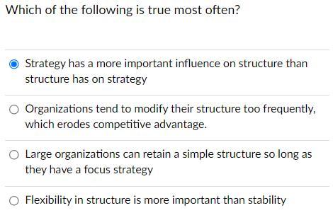 Which of the following is true most often?