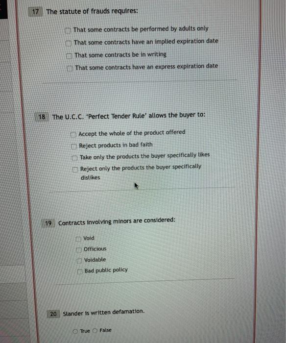 17 The statute of frauds requires: That some