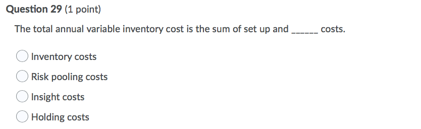 Question 29 (1 point) The total annual variable