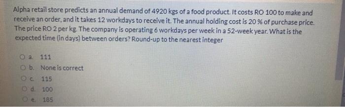 Alpha retail store predicts an annual demand of