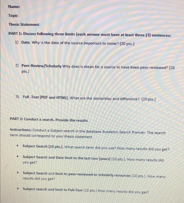 Name: Topic: Thesis Statement: PART 1: Discuss