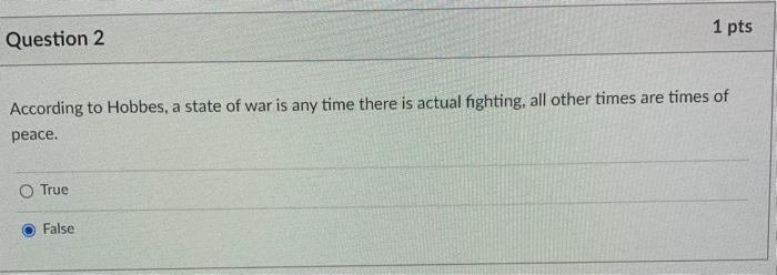 According to Hobbes, a state of war is any time