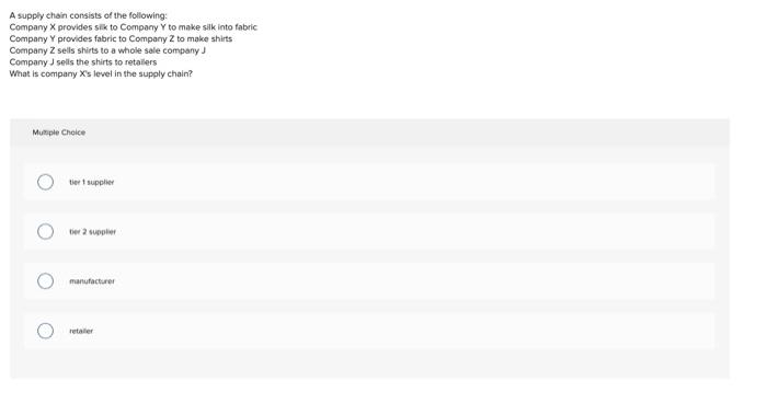 A supply chain consists of the following: Company