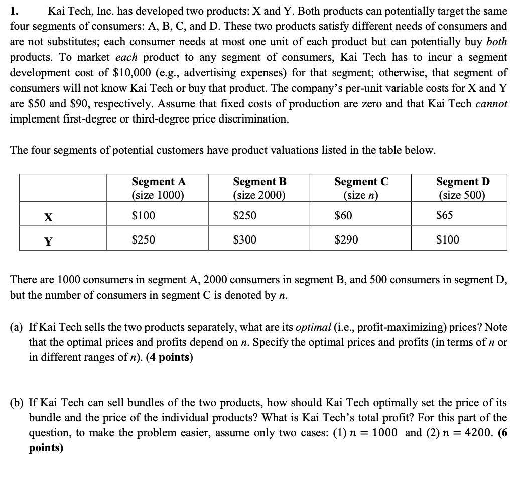 1. Kai Tech, Inc. has developed two products:X
