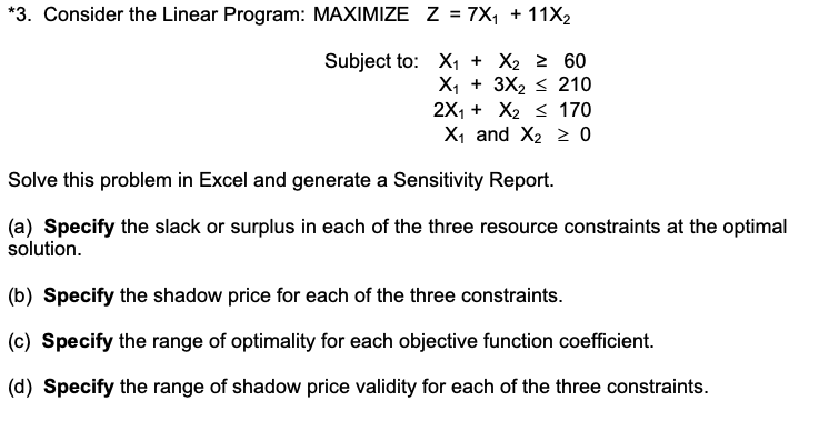 *3. Consider the Linear Program: MAXIMIZE Z = 7X1