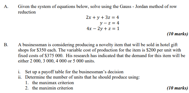 A. Given the system of equations below, solve
