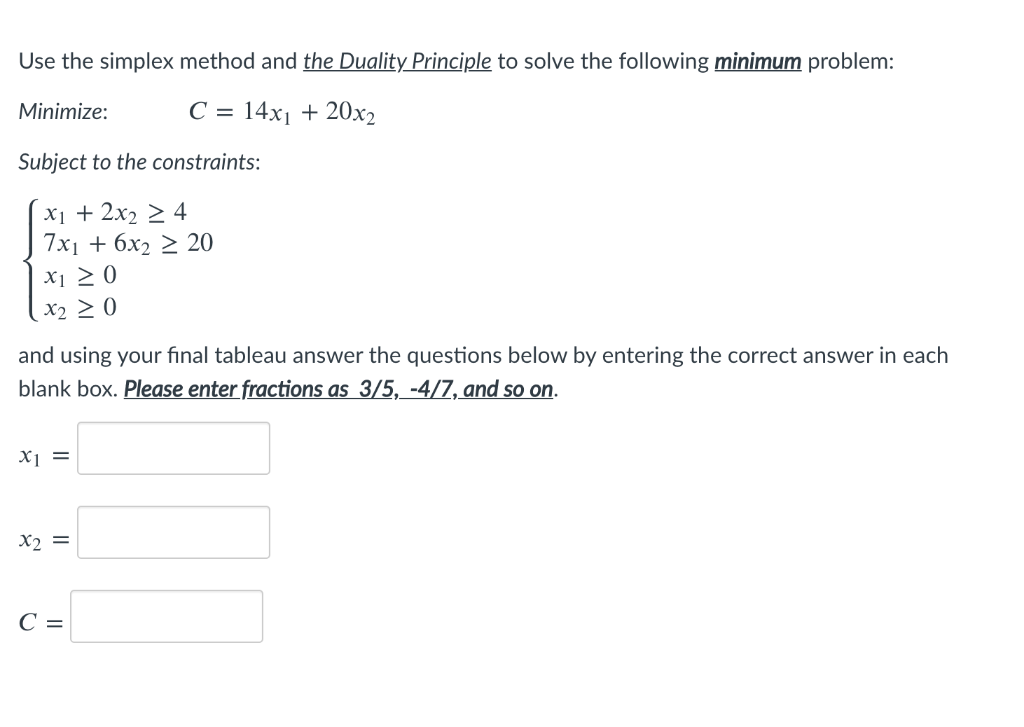 6. Use the simplex method and the Duality
