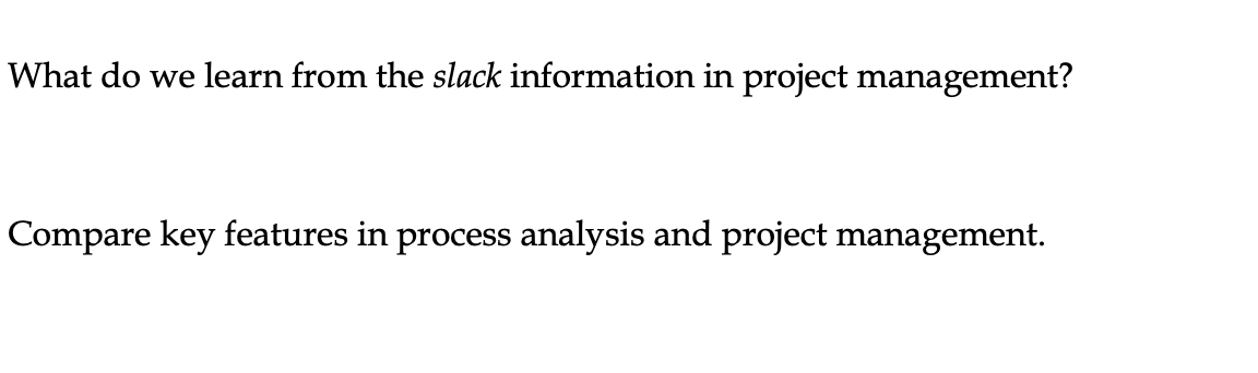 What do we learn from the slack information in