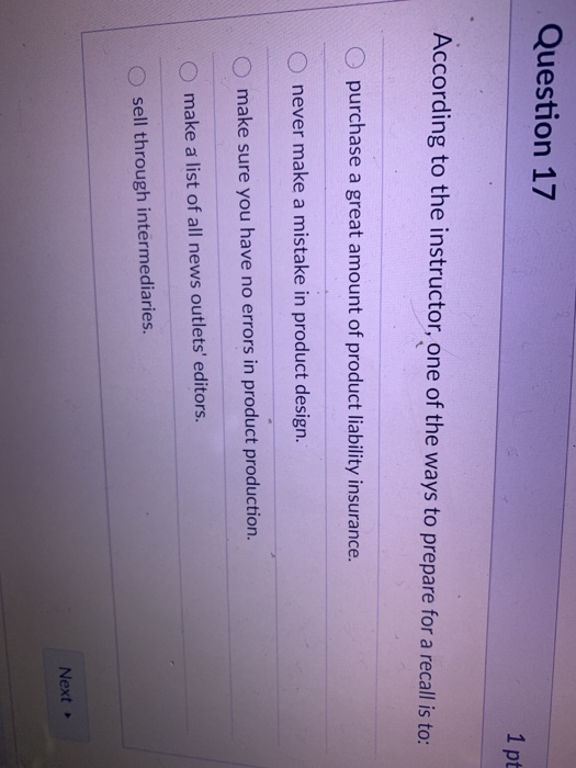 Question 17 1 pt According to the instructor, one