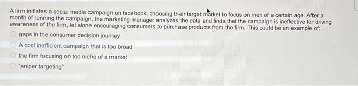 A firm initiates a social media campaign on