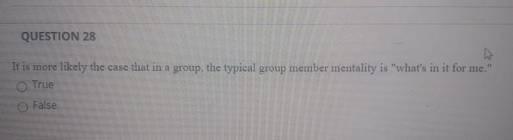 QUESTION 28 It is more likely the case that in a
