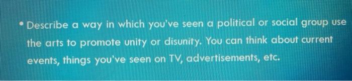 Describe a way in which you've seen a political