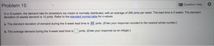 Problem 15 Question Help In a Q system, the